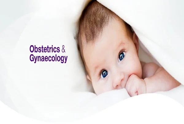 Obstetric and Gynae